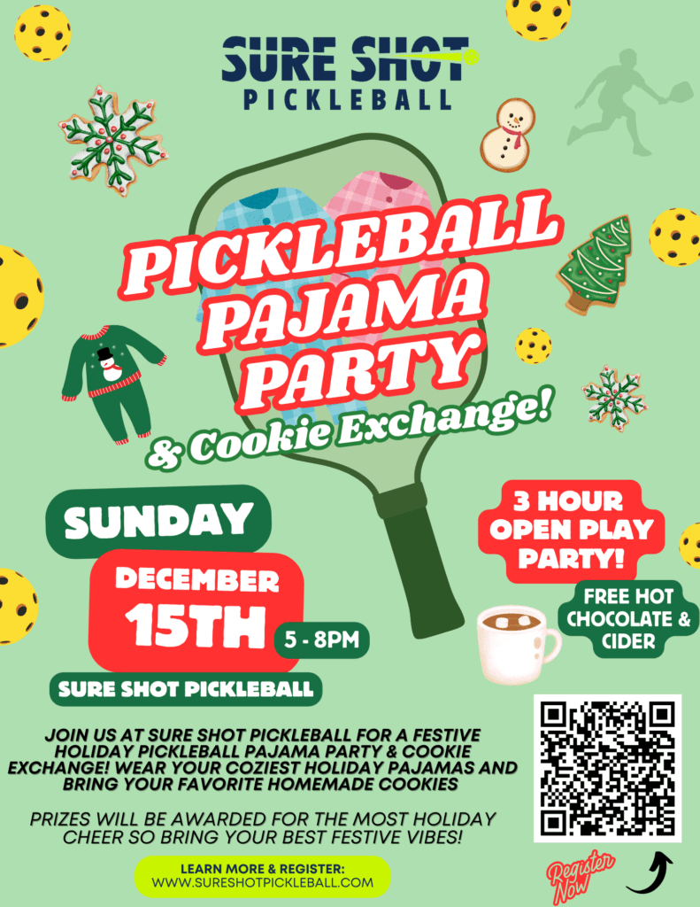 Pickleball Pajama Party and Cookie Exchange at Sure Shot Pickleball