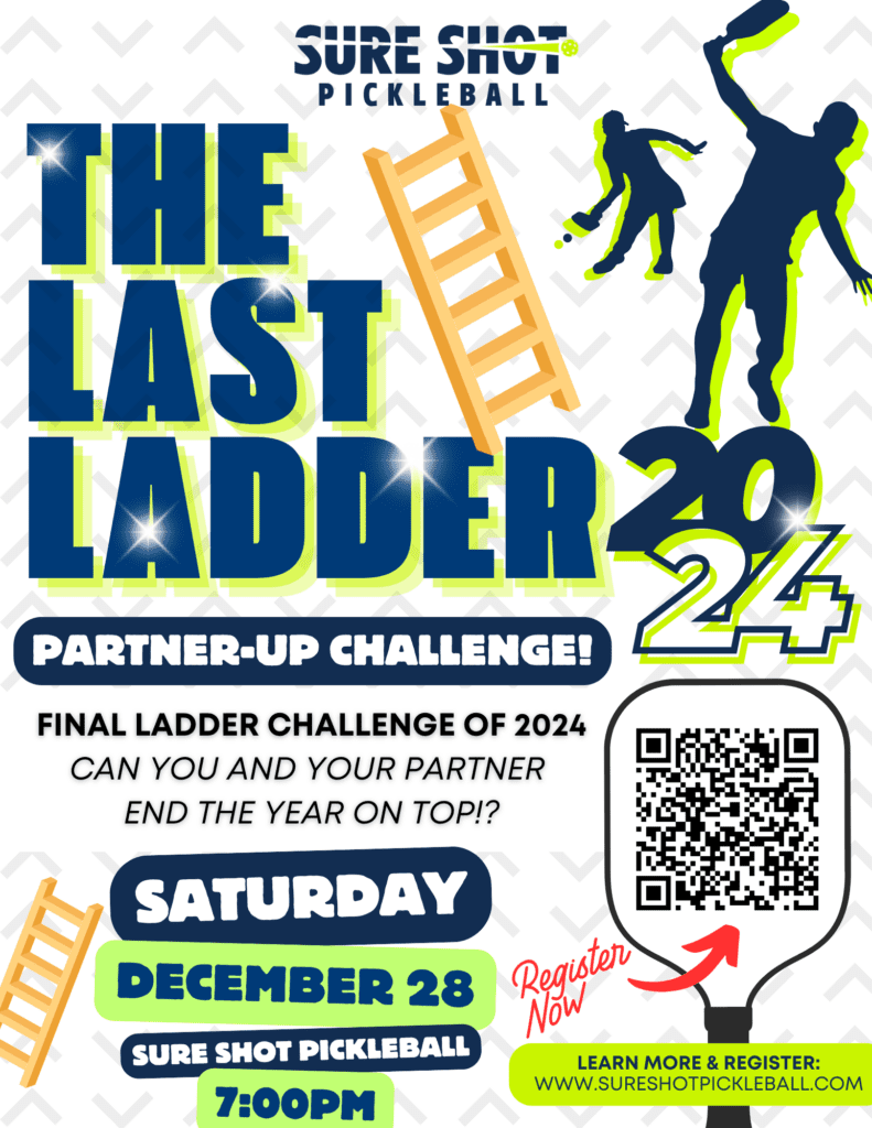 The Last Ladder 2024 Sure Shot Pickleball